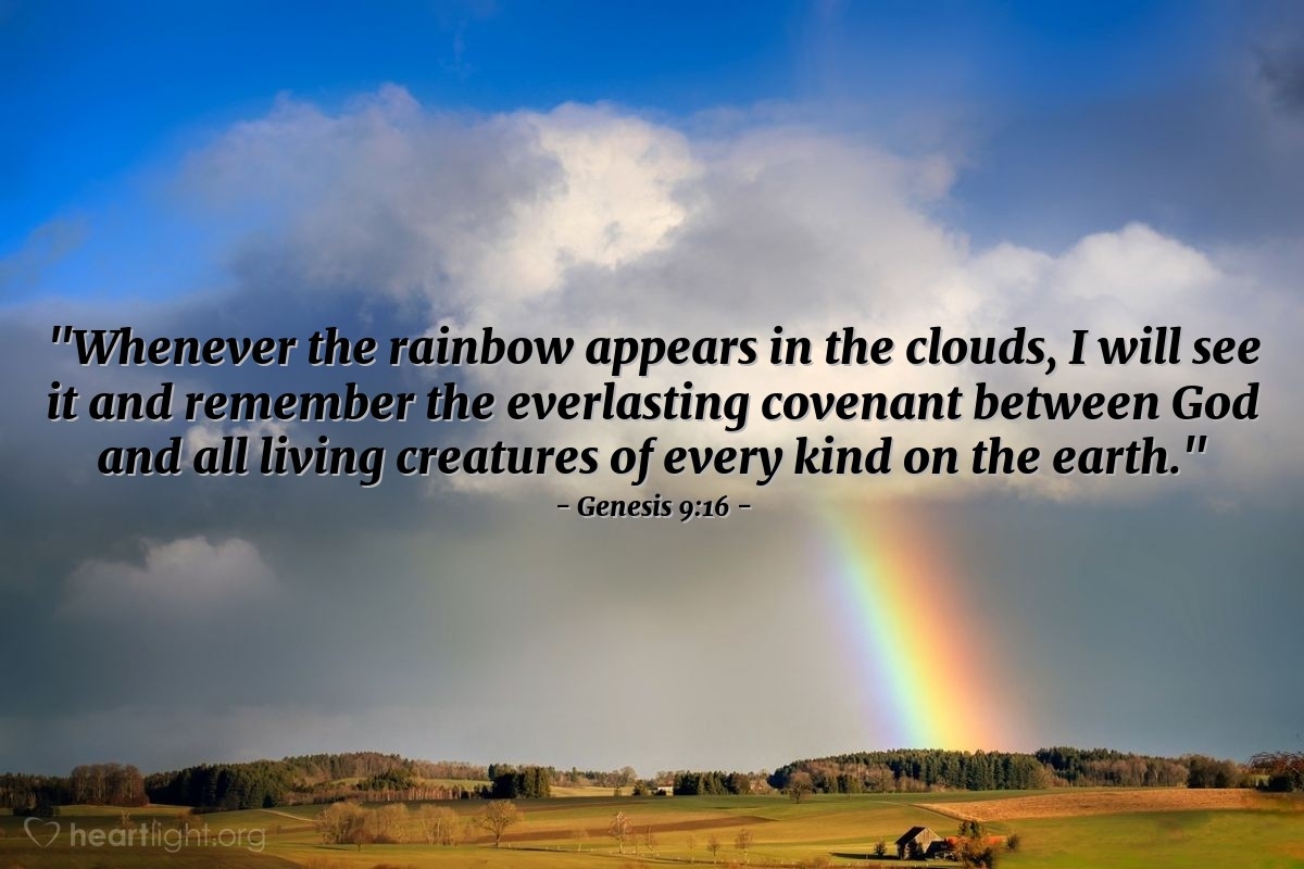 Genesis 9 16 Illustrated Whenever The Rainbow Appears In Heartlight Gallery