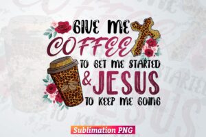 Give Me Coffee Jesus Leopard Christian Bible Quotes T Shirt Design P Vectortshirtdesigns