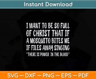 God Christian Quote Jesus Funny Religious Bible Mosquito Svg File Artprintfile