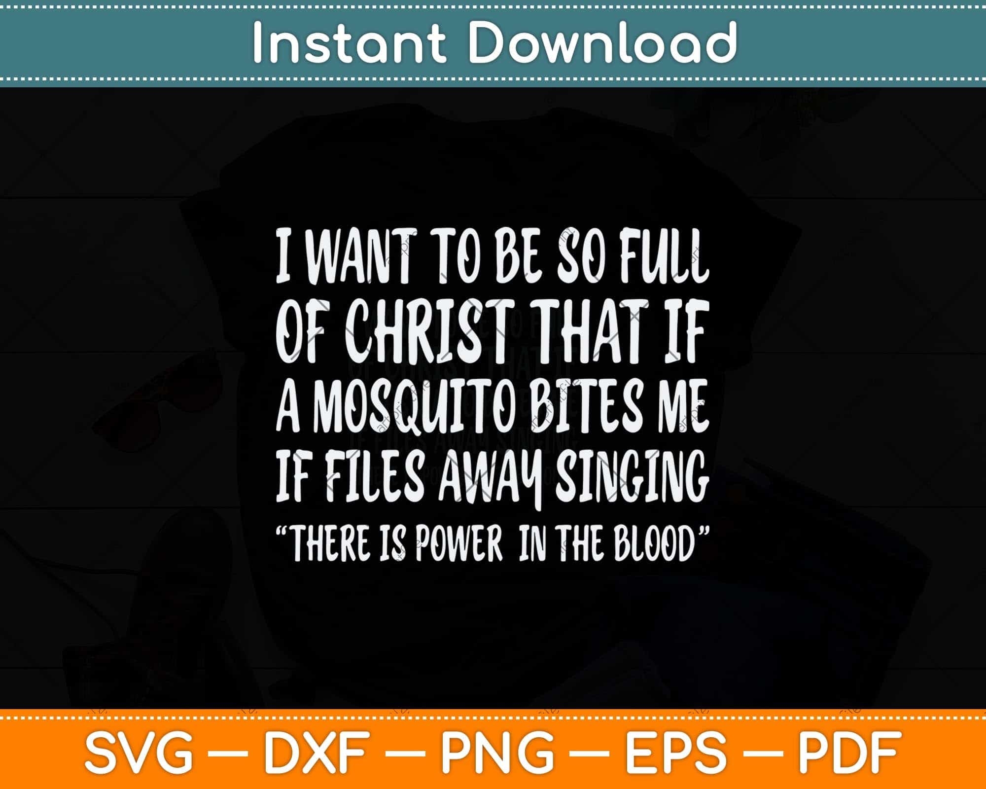 God Christian Quote Jesus Funny Religious Bible Mosquito Svg File Artprintfile
