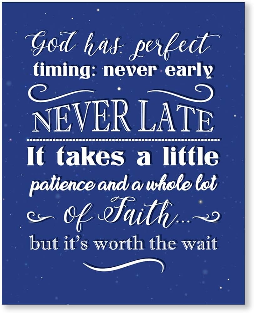 God Have Perfect Timing Unframed 8 X 10 Bible Verse Wall Art Positive With Sayings For Bedroom Christian Decor Motivational Singt On Life For Home And Bible Quote 