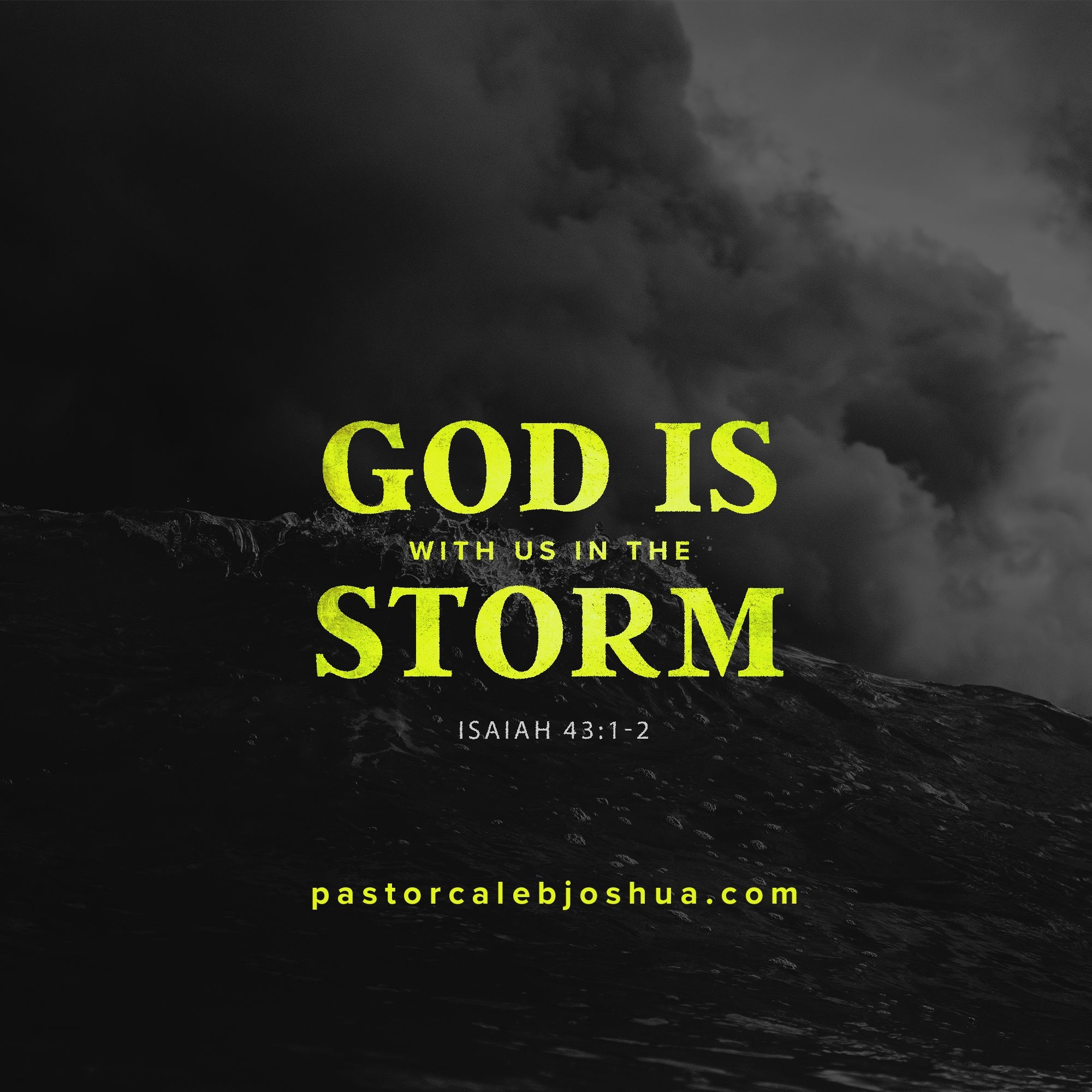 God Is In The Storm PastorCalebJoshua