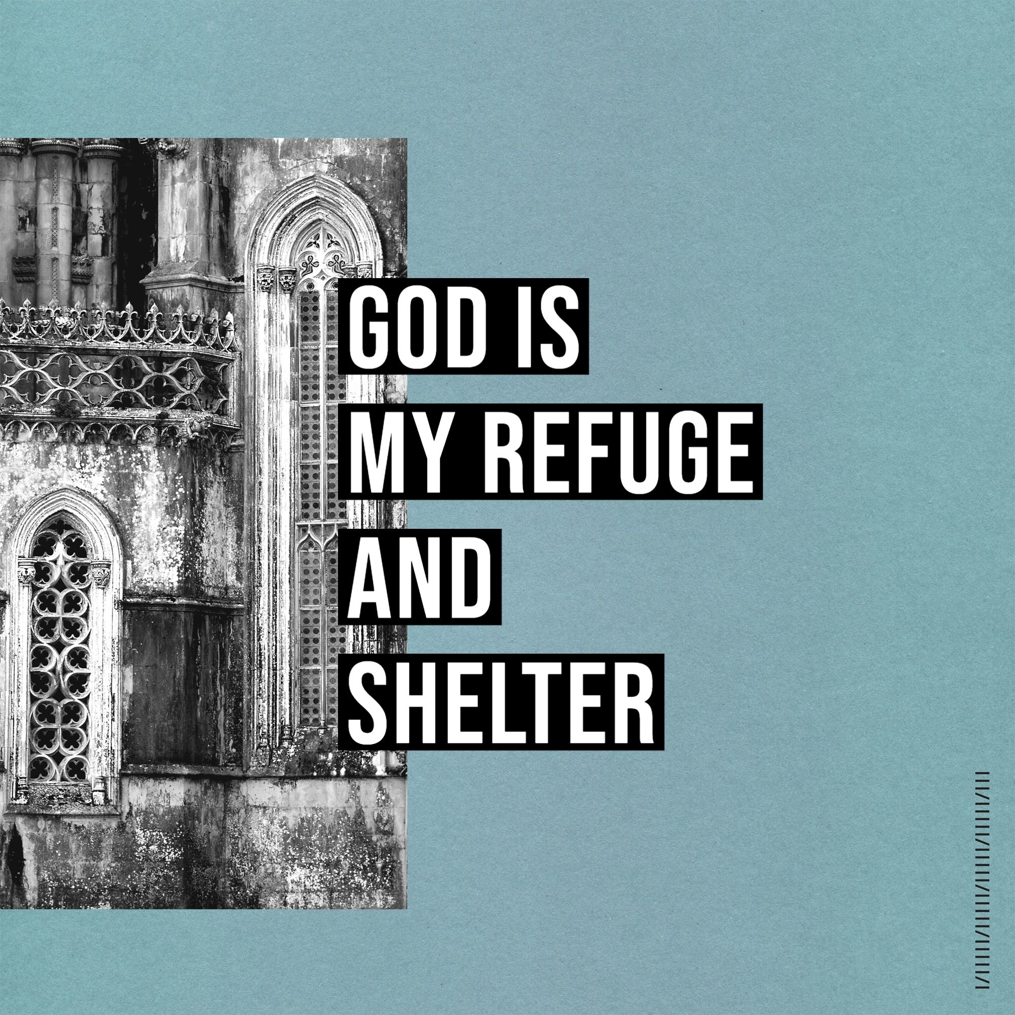 God Is My Shelter And Refuge Genesis Bible Fellowship Church