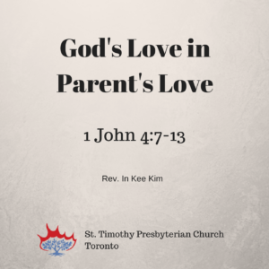God s Love In Parent s Love St Timothy Presbyterian Church
