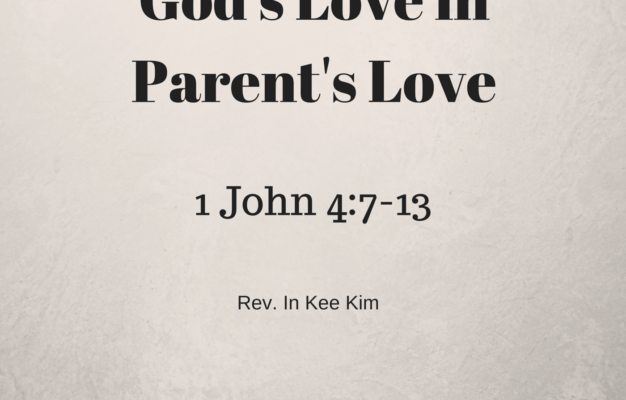 God s Love In Parent s Love St Timothy Presbyterian Church