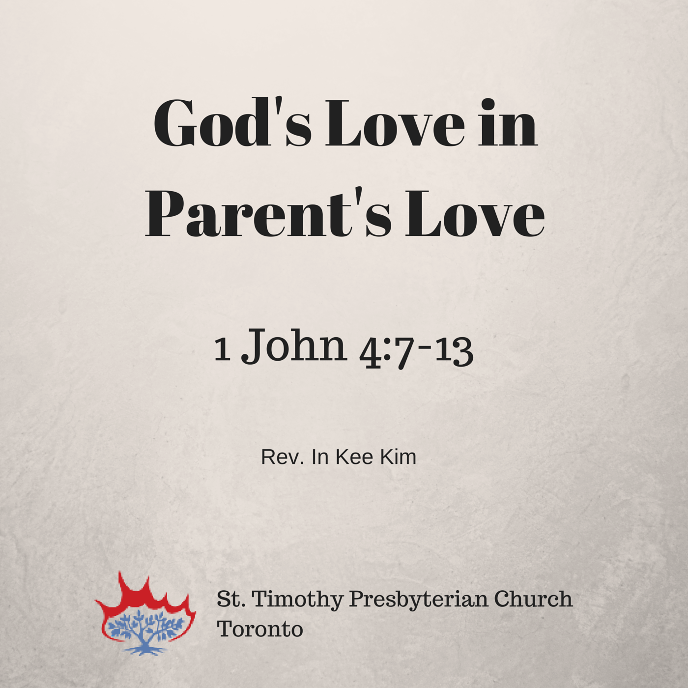God s Love In Parent s Love St Timothy Presbyterian Church 