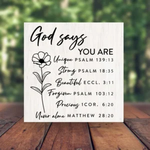 God Says You Are Unique Strong Beautiful Forgiven Precious Never Alone Bible Verses Religious Wall Sign Multiple Sizes Styles Daughter Etsy Canada