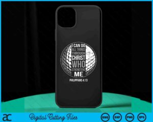 Golf Bible Verse Christian Sayings Philippians 4 13 SVG PNG Files Creativeusarts