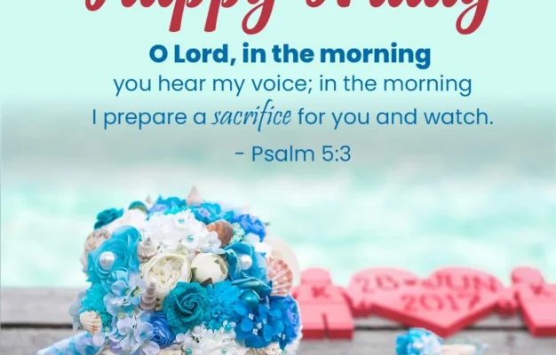 Good Morning Friday Bible Verses Prayers And GIFs For A Blessed Start Good Morning Prayers