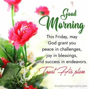 Good Morning Friday Bible Verses Prayers And GIFs For A Blessed Start Good Morning Prayers
