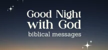 Good Night God 55 Christian Greetings And Blessings Bible