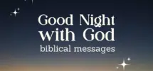Good Night God 55 Christian Greetings And Blessings Bible
