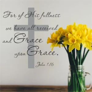 Grace Upon Grace Bible Verse Of John 1 16 Wall Scripture Cross Decal The Simple Stencil