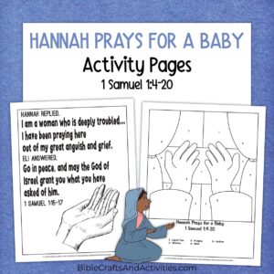 Hannah Prays For A Baby Activity Pages Bible Crafts Shop