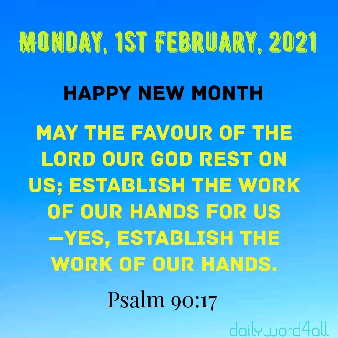 HAPPY NEW MONTH PRAYER FOR A NEW WEEK AND WORDS OF ENCOURAGEMENT DAILY WORD FOR ALL
