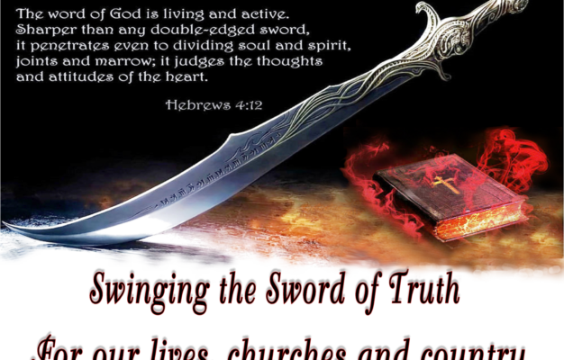 Hebrews 4 12 The Sword Of Truth For Our Lives Churches And Government First Love Ministry