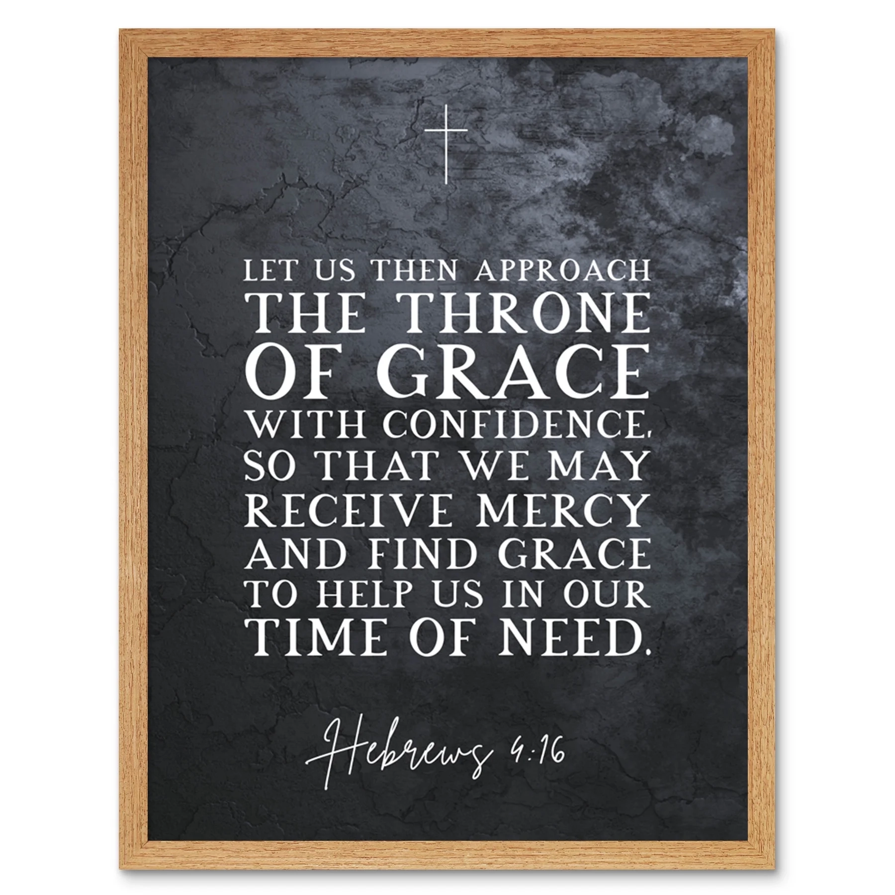 Hebrews 4 16 Approach The Throne Help Us In Our Time Of Need Christian Bible Verse Quote Scripture Typography Art Print Framed Poster Wall Decor 12x16 Inch Walmart