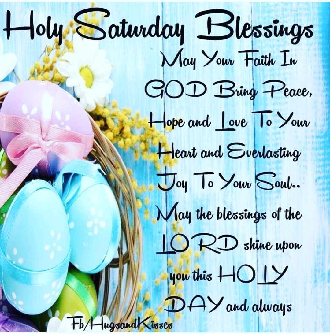 Holy Saturday Blessings Enjoy holysaturday saturday eastervigil bible bibleverse scripture god lord thelord lordgod jesus jesuschrist christ christjesus blessings love peace hope faith heart joy soul saturday enjoy 