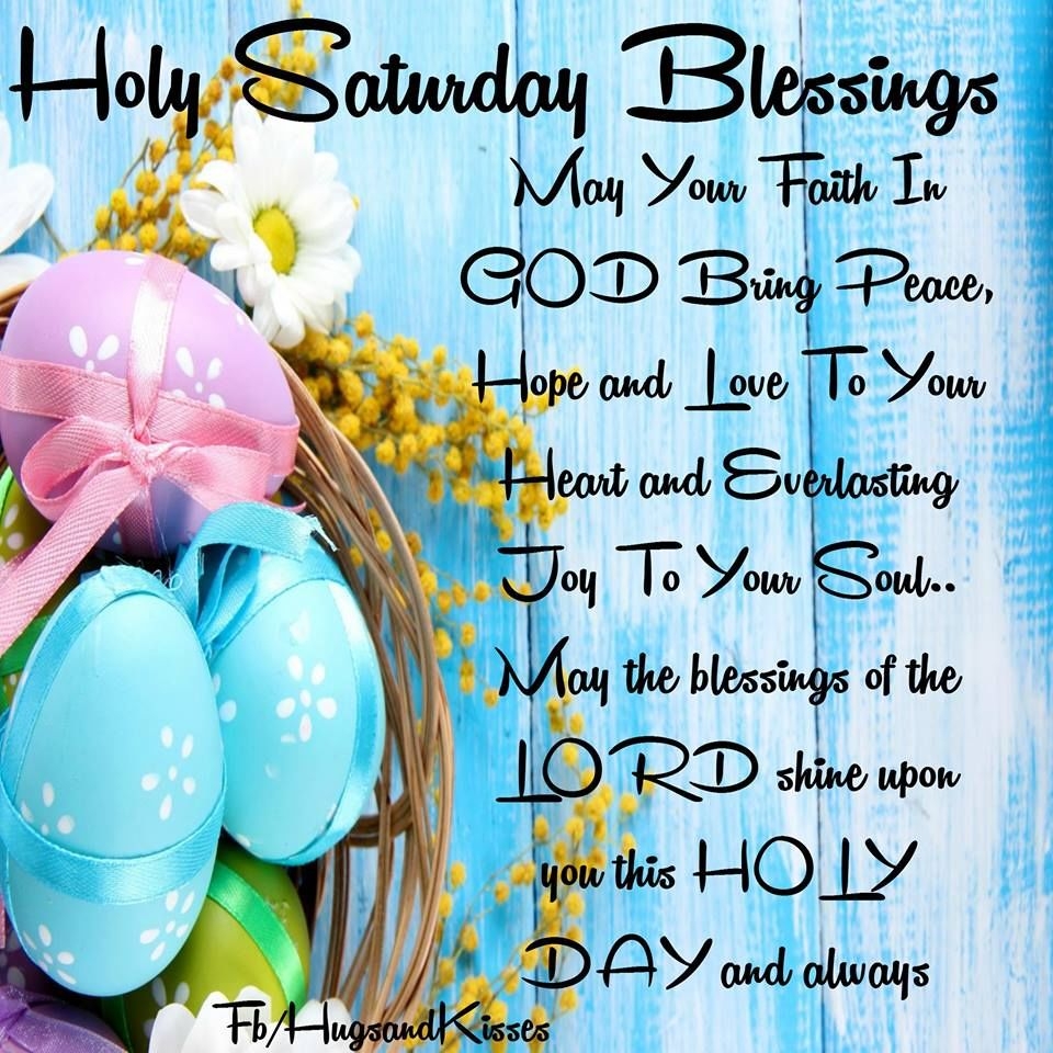 Holy Saturday Blessings Pictures Photos And Images For Facebook Tumblr Pinterest And Twitter