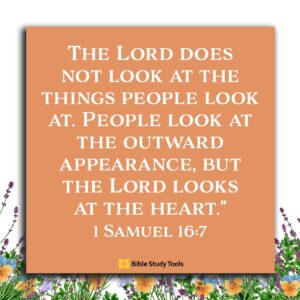 How To Stop Judging By Appearance Alone 1 Samuel 16 7 Your Daily Bible Verse June 3 Your Daily Bible Verse Lightsource Test Show With Tech Team