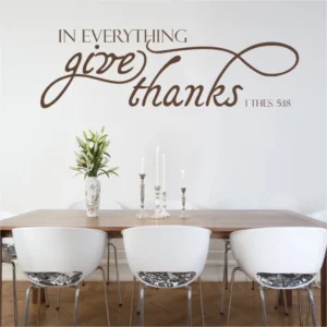 In Everything Give Thanks 1 Thes Bible Verse Wall Decal The Simple Stencil