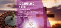 Is Gambling A Sin A Credible Research From A Christian Perspective Right Choice Recovery