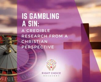 Is Gambling A Sin A Credible Research From A Christian Perspective Right Choice Recovery