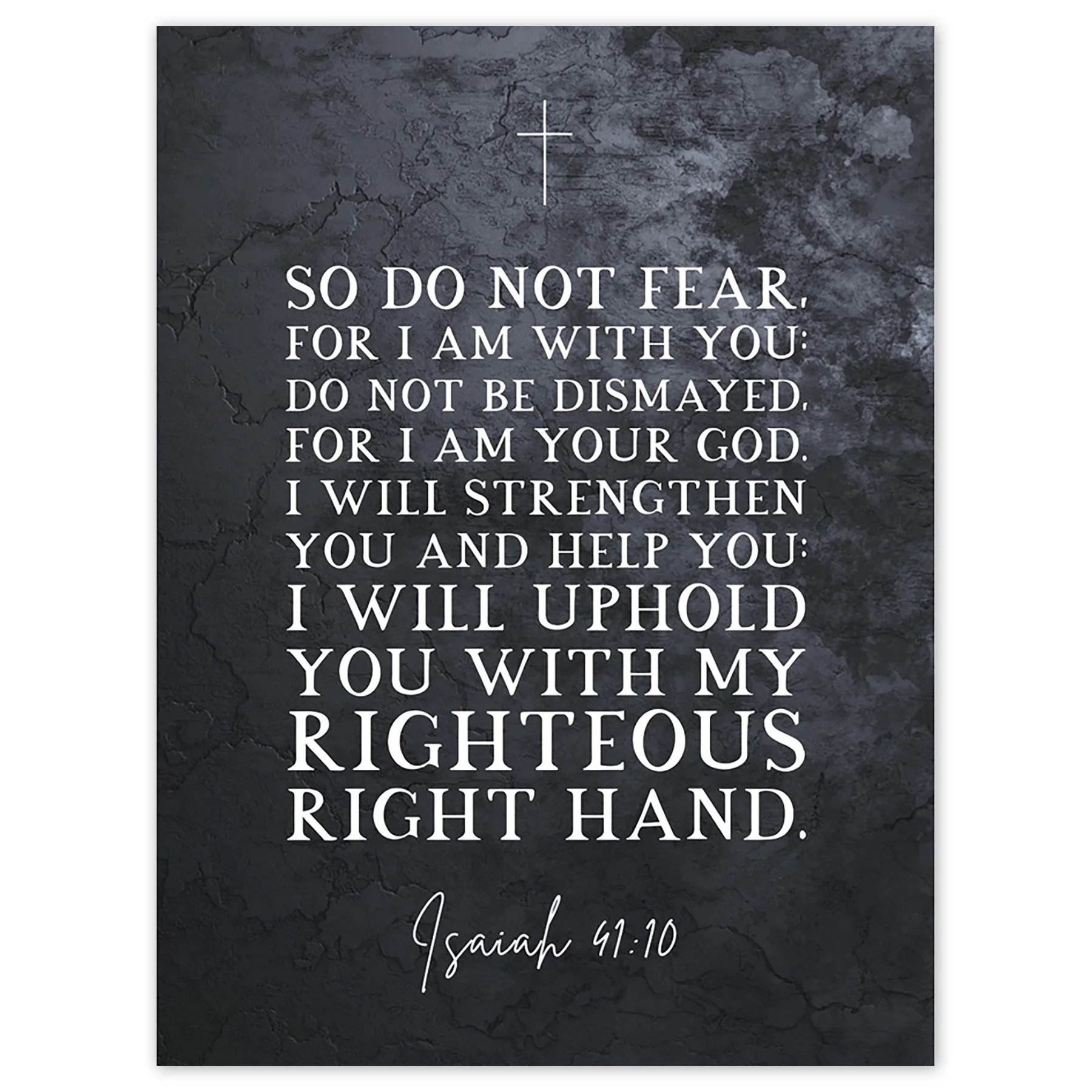 Isaiah 41 10 Do Not Fear For I Am With You I Am Your GOD Christian Bible Verse Quote Scripture Typography Unframed Wall Art Print Poster Home Decor Premium Walmart