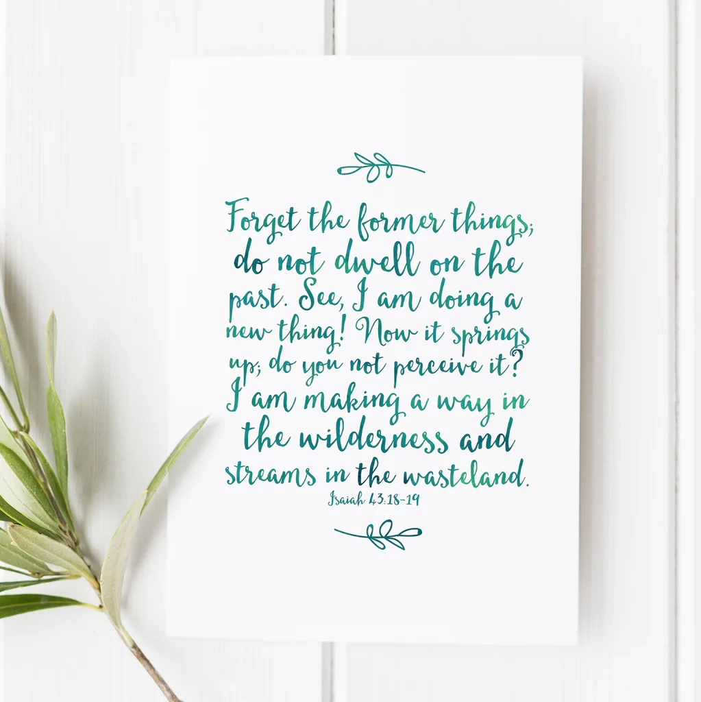 Isaiah 43 18 19 Forget The Former Things No 2 Bible Verse Print Snow And Company