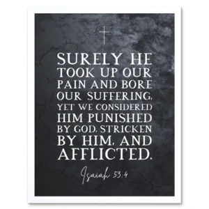 Isaiah 53 4 He Took Our Pain And Bore Our Suffering Christian Bible Verse Quote Scripture Typography Large Wall Art Poster Print Thick Paper 18X24 Inch Walmart