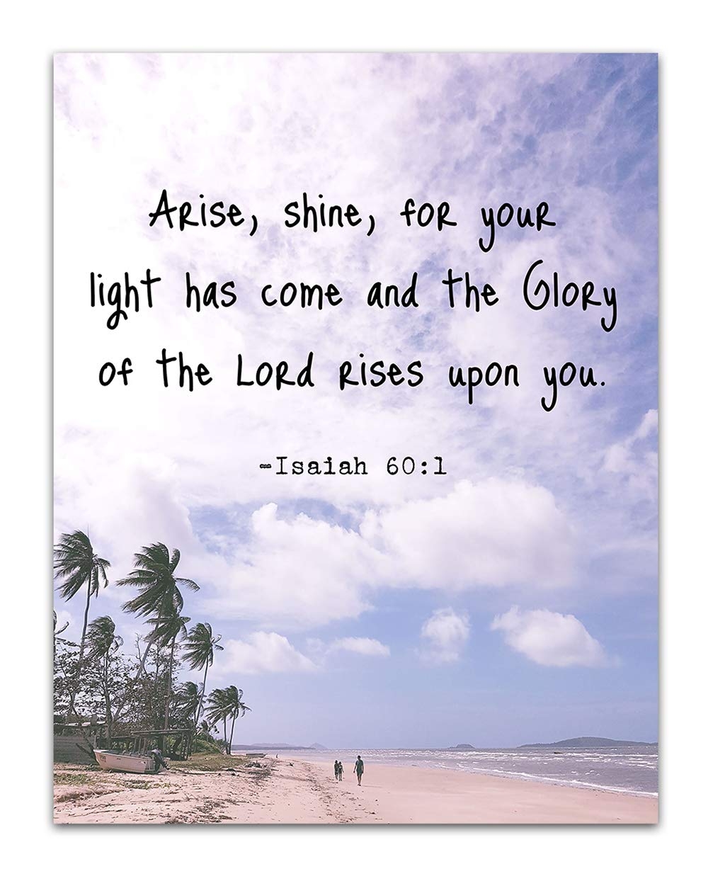 Isaiah 60 1 Arise Shine For Your Light Has Come Bible Verse Wall Print Unframed 11 X 14 Color Print Spiritual Gift Or Family Friends Amazon in Home Kitchen