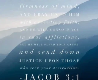 Jacob 3 1 Latter day Saint Scripture Of The Day