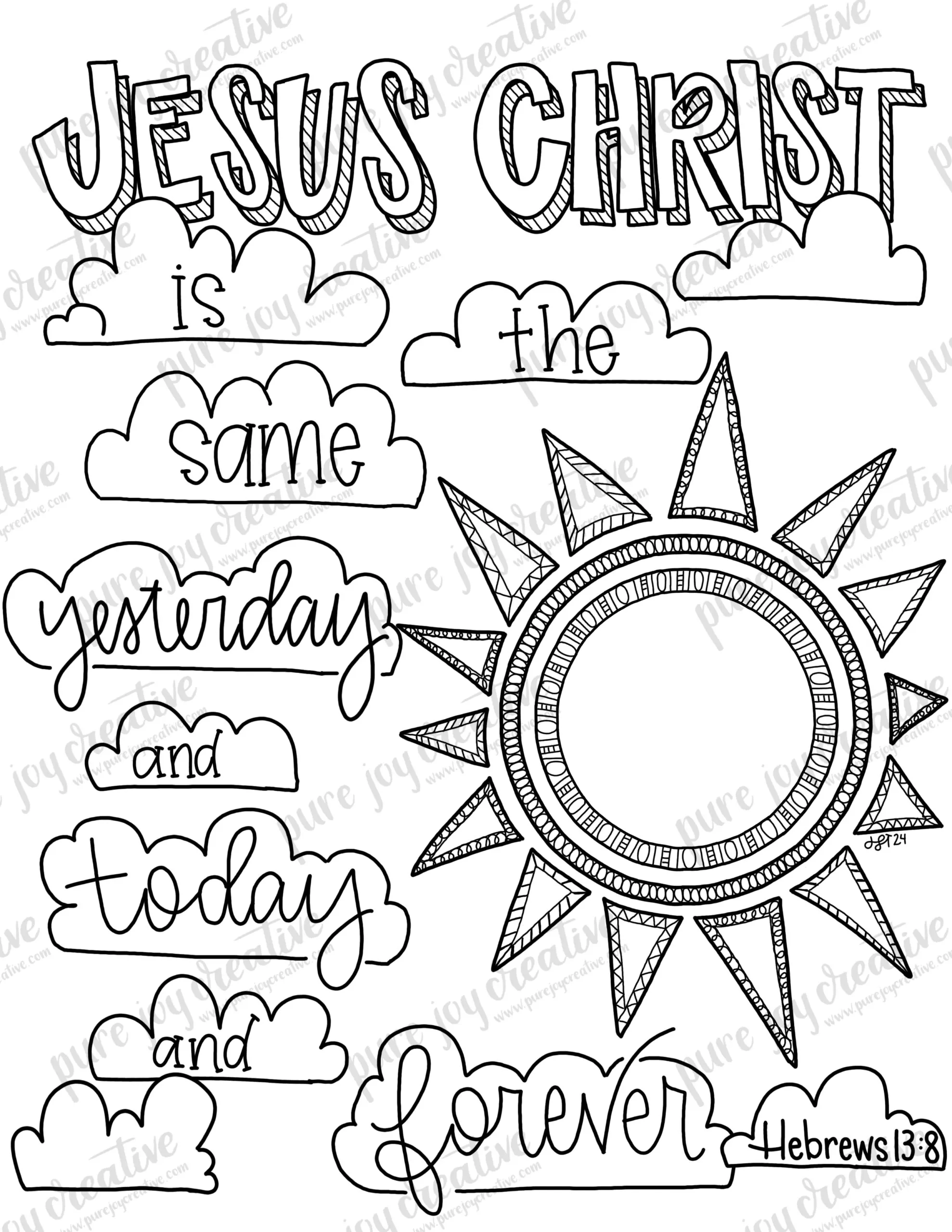 Jesus Christ Is The Same Forever Hebrews 13 8 Coloring Page Bible Verse Art Sunday School Visual Faith Lutheran Homeschool