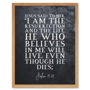 John 11 25 Jesus I Am The Resurrection And The Life Christian Bible Verse Quote Scripture Typography Large Wall Art Poster Print Thick Paper 18X24 Inch Walmart