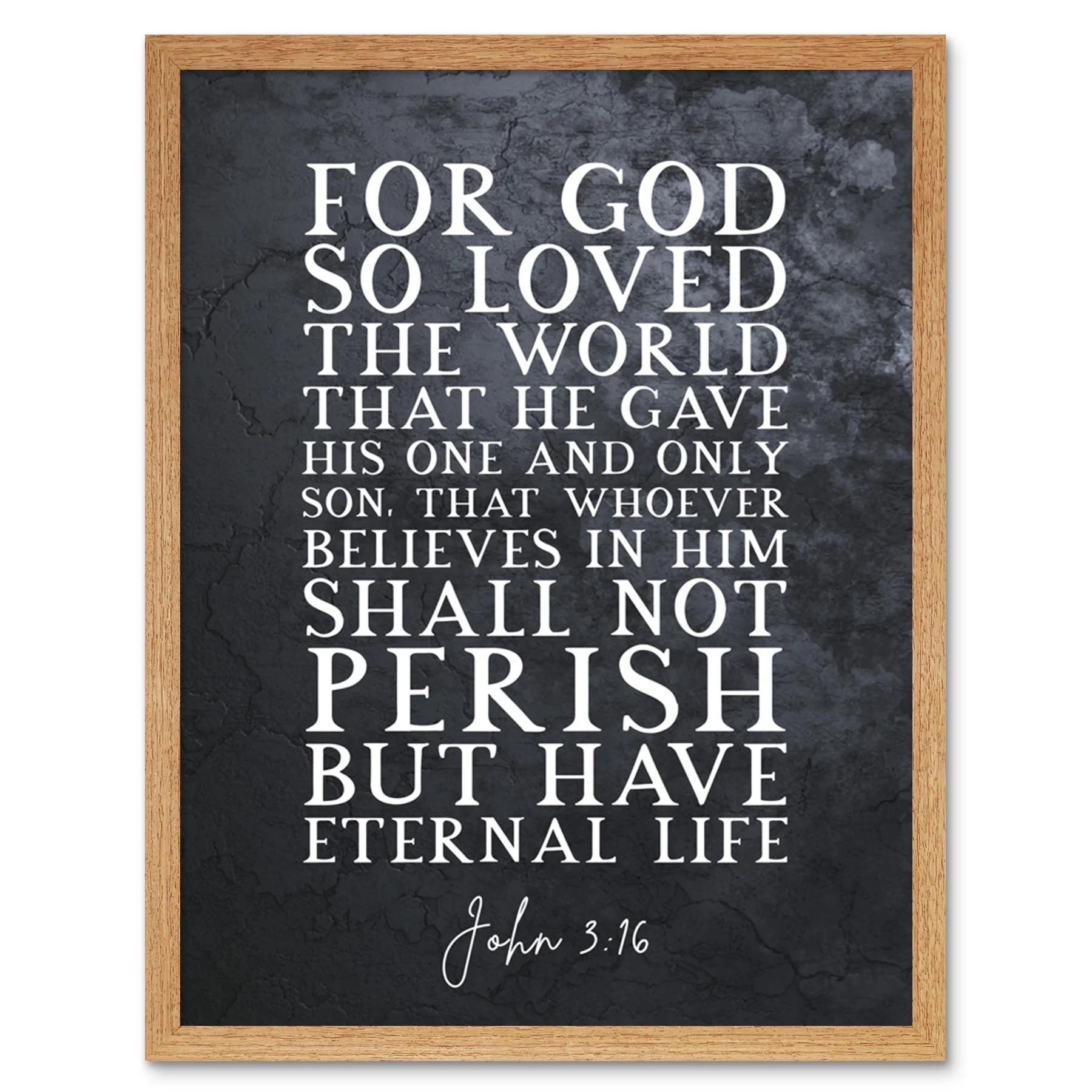 John 3 16 For God So Loved The World He Gave His Son Christian Bible Verse Quote Scripture Typography Art Print Framed Poster Wall Decor 12x16 Inch Walmart