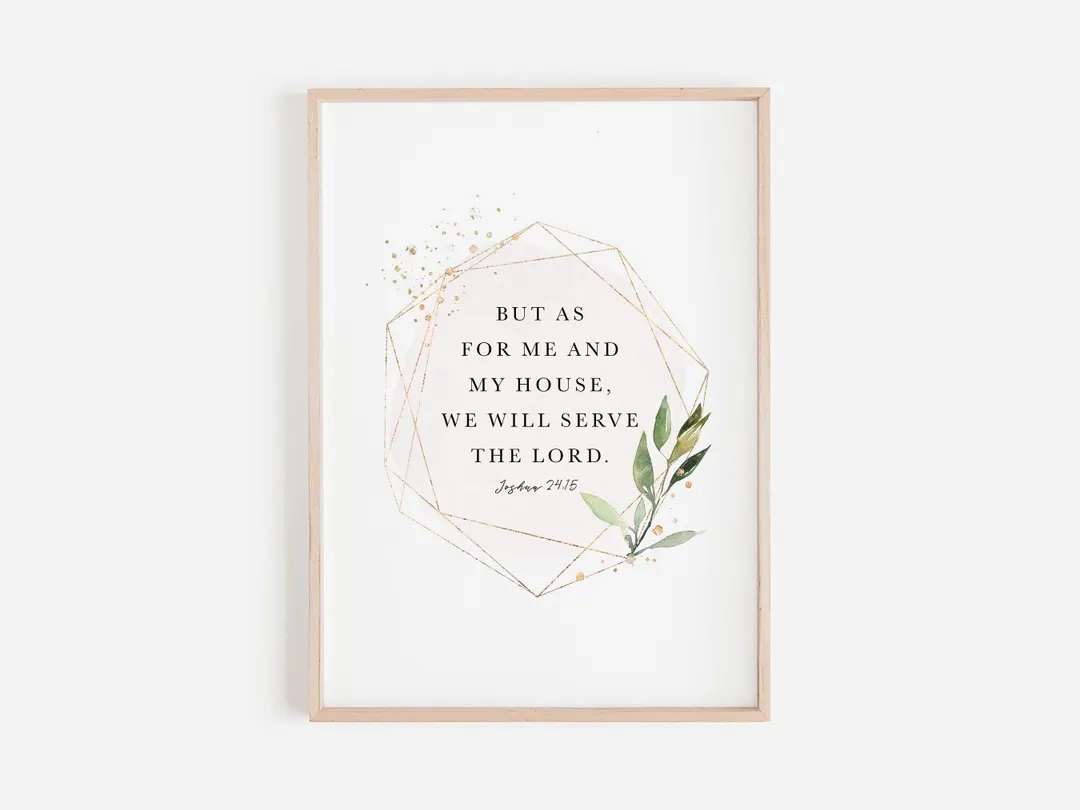 Joshua 24 15 Bible Verse Wall Art Scripture Wall Art For Your Christian Home Decor But As For Me And My House We Will Serve The Lord Etsy
