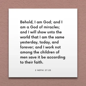LDS Scripture Quote 2 Ne 27 23 I Am A God Of Miracles ScriptureFix