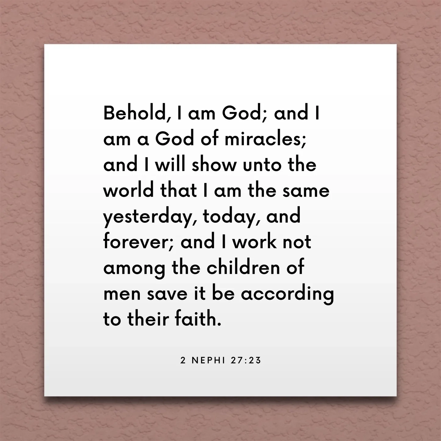 LDS Scripture Quote 2 Ne 27 23 I Am A God Of Miracles ScriptureFix