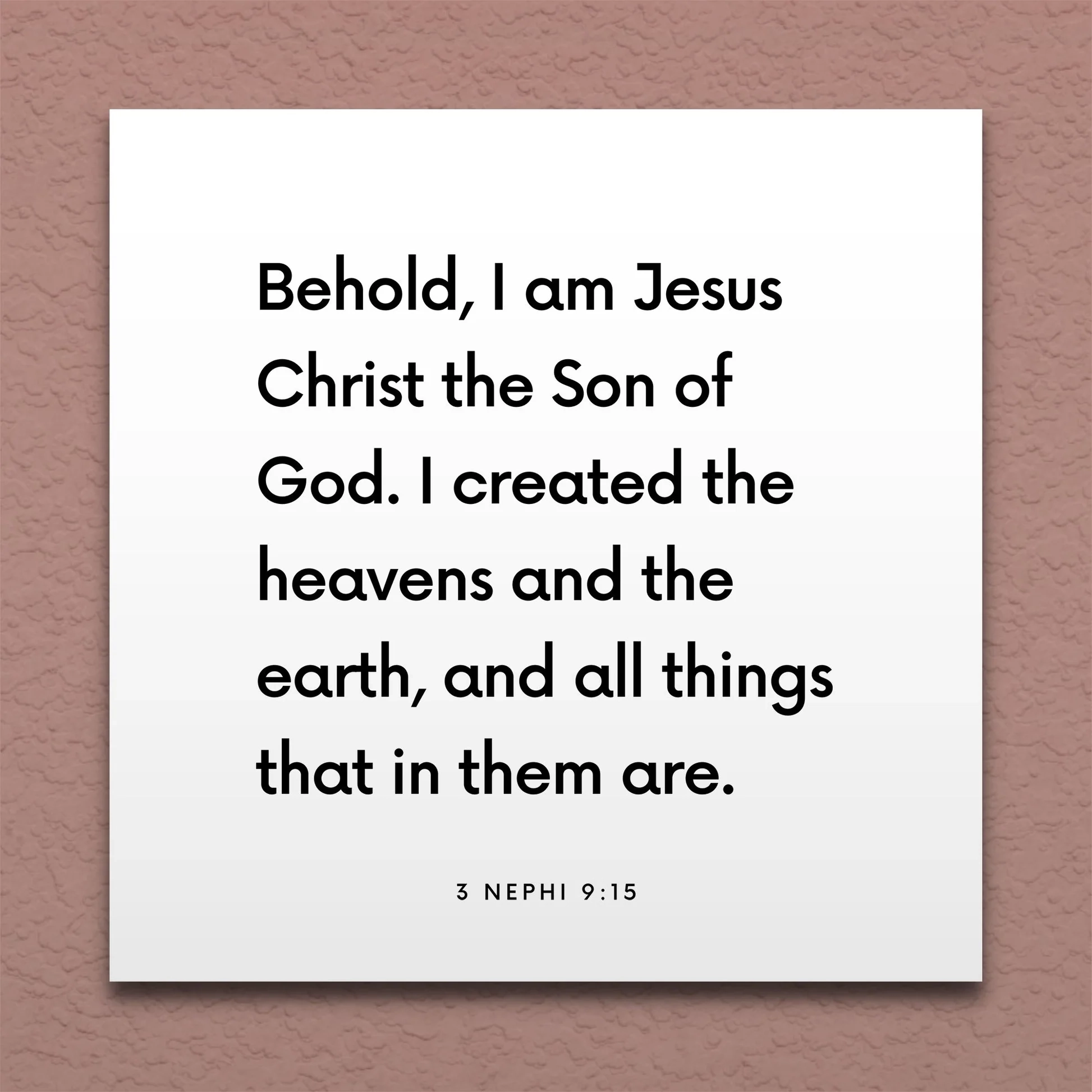 LDS Scripture Quote 3 Ne 9 15 I Created The Heavens And The Earth ScriptureFix