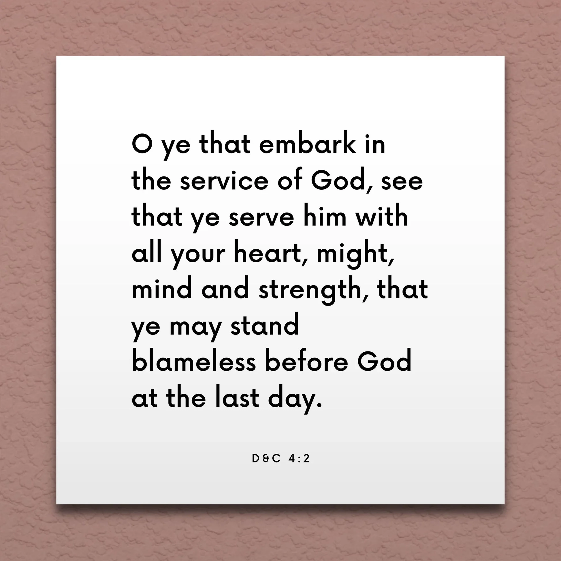 LDS Scripture Quote D C 4 2 O Ye That Embark In The Service Of God ScriptureFix