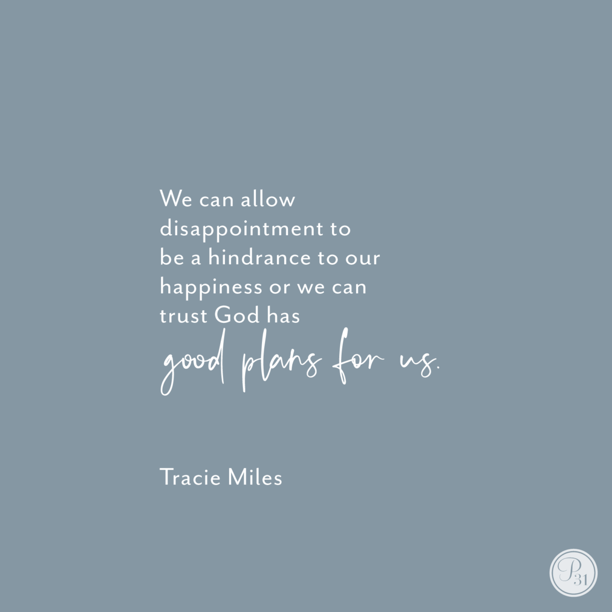 Lessons We Can Learn From Disappointment Tracie Miles
