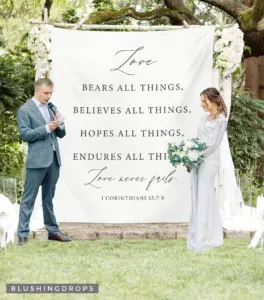 Love Never Fails Bible Verse Wedding Backdrop Blushing Drops