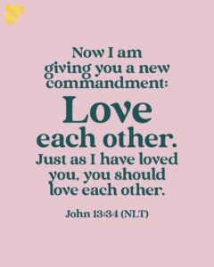 Love Others The Way God Loves You