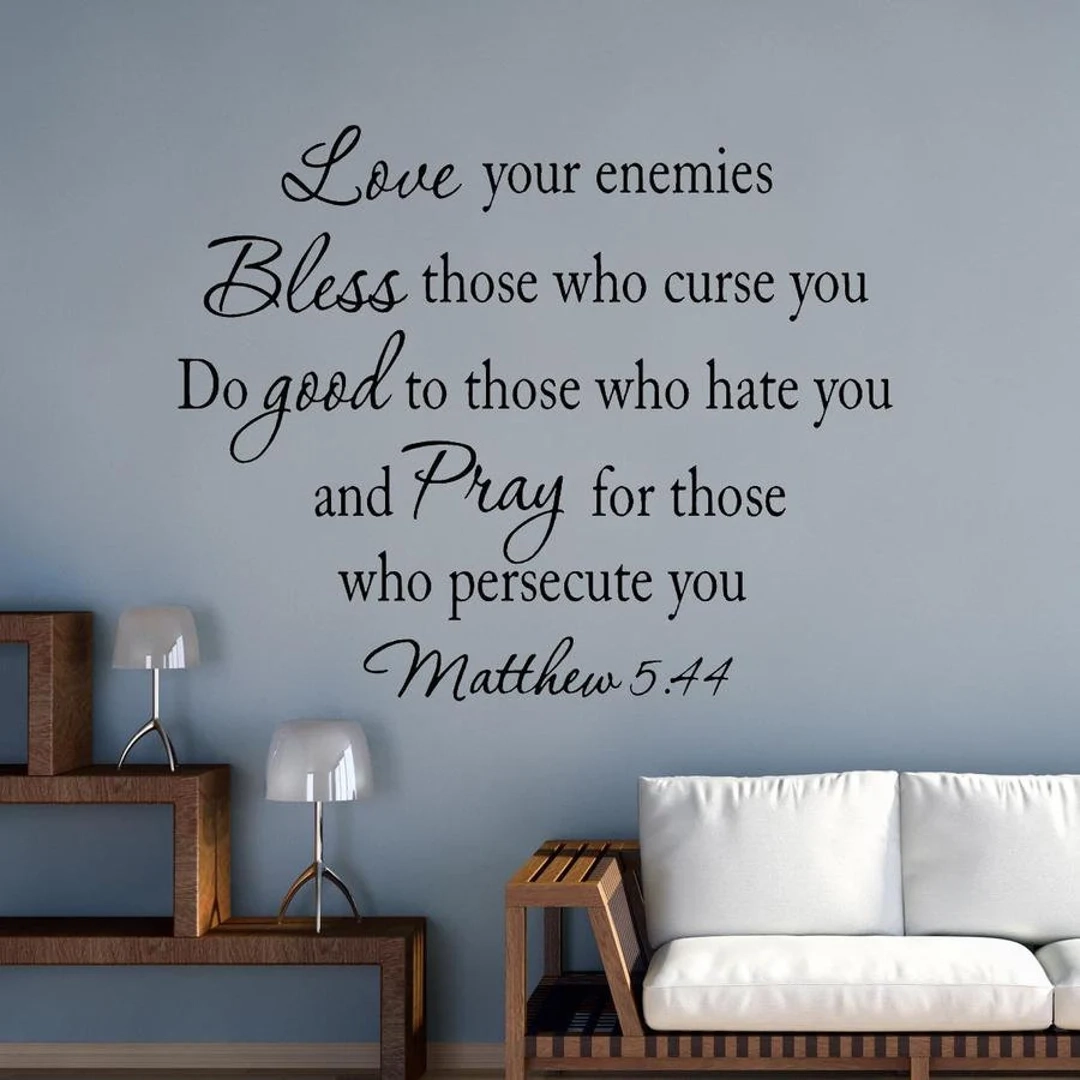 Love Your Enemies Matthew 5 44 Wall Decal Bible Quotes Christian Wall Art Stickers VWAQ 192 Etsy