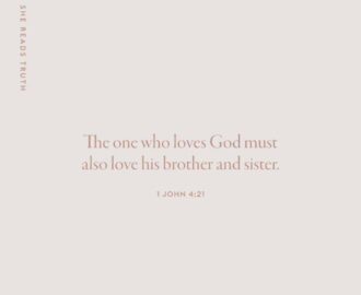 Loving Our Brothers And Sisters She Reads Truth She Reads Truth