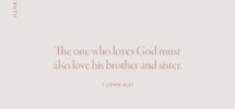 Loving Our Brothers And Sisters She Reads Truth She Reads Truth