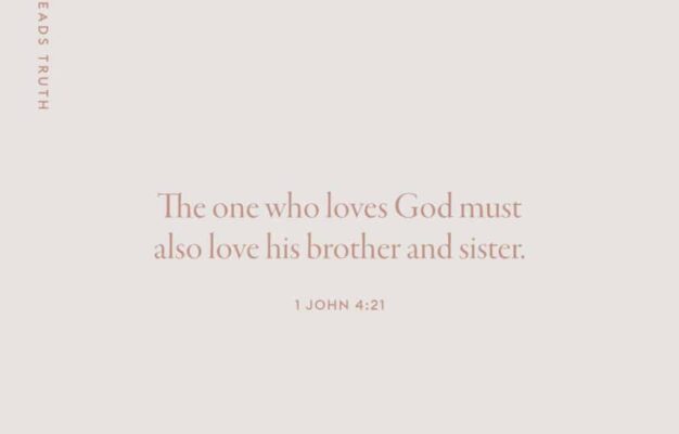 Loving Our Brothers And Sisters She Reads Truth She Reads Truth