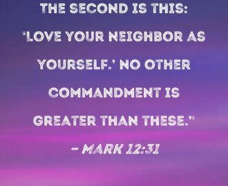 Mark 12 31 The Second Is This Love Your Neighbor As Yourself No Other Commandment Is Greater Than These