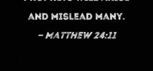 Matthew 24 11 And Many False Prophets Will Arise And Mislead Many
