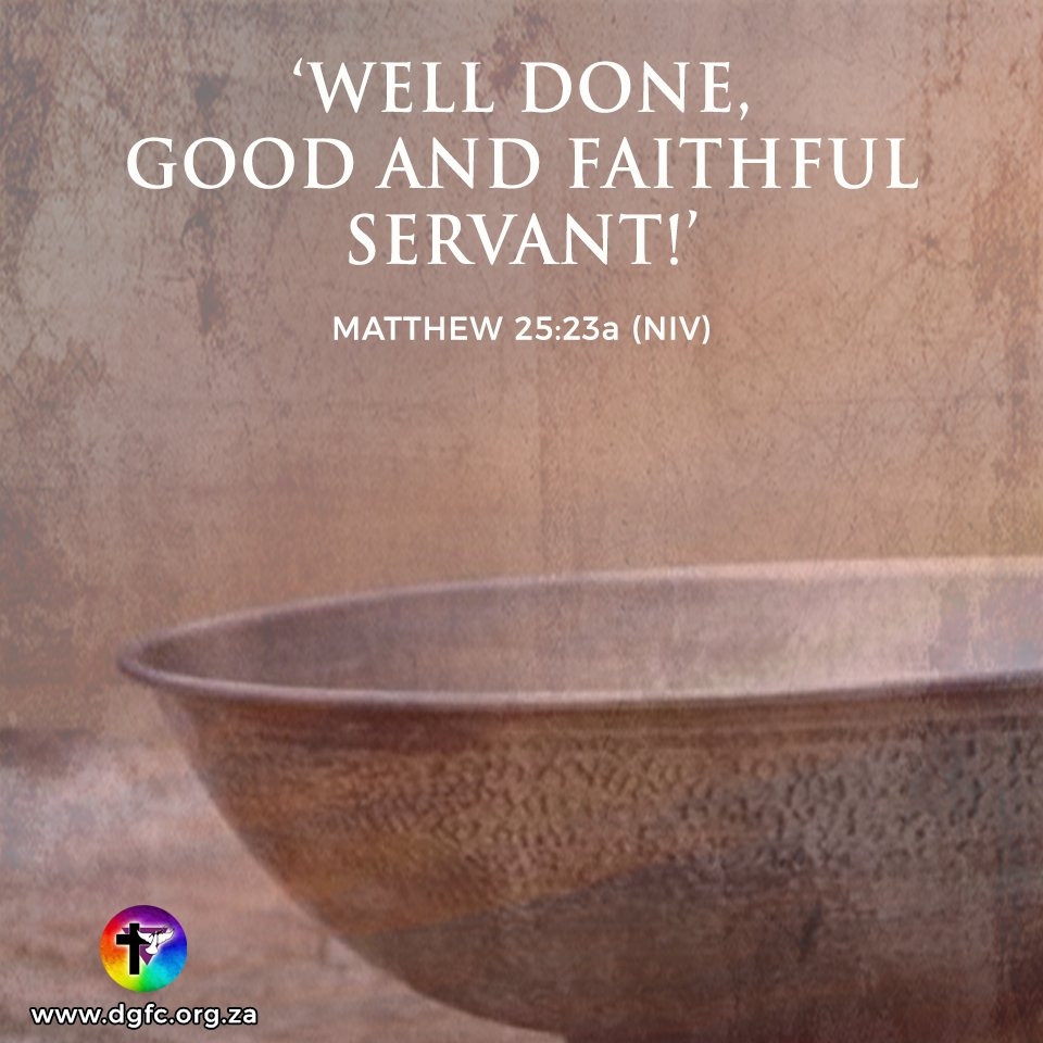Matthew 25 23a Well Done Good And Faithful Servant NIV Https t co wNi36bgbGA allpeople bibleverse verseoftheday bible Scripture life quote niv jesus encouragement revival goodnews WordOfGod DailyScripture faith